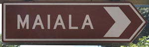 Brown sign for Maiala