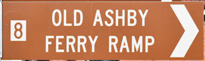 Brown sign for Old Ashby Ferry Ramp