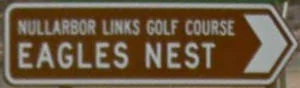 Brown sign for Nullarbor Links Golf Course Eagles Nest