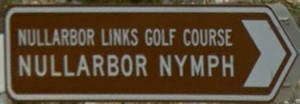 Brown sign for Nullarbor Links Golf Course Nullarbor Nymph