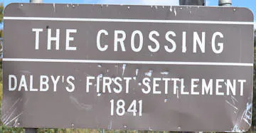 Brown sign for The Crossing, Dalby's first settlement 1841